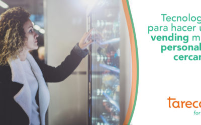 Tecnología para hacer un vending más personal y cercano