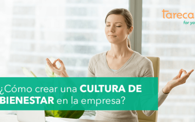 ¿Cómo crear una cultura de bienestar en la empresa?