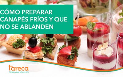 Cómo preparar canapés fríos y que no se ablanden