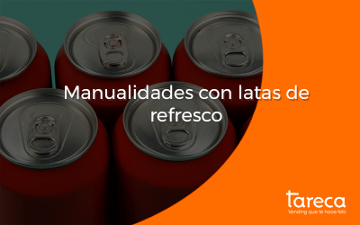 Manualidades con latas de refresco