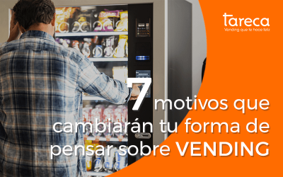 7 motivos que cambiarán tu forma de pensar sobre el vending