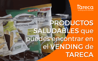 Productos saludables que puedes encontrar en el vending de Tareca