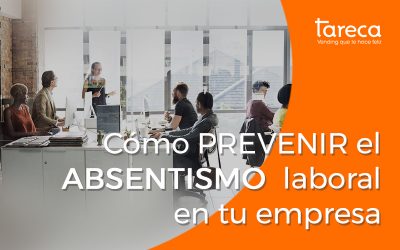 Cómo prevenir el absentismo laboral en tu empresa
