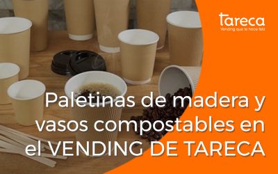 Paletinas de madera y vasos compostables en el vending de Tareca