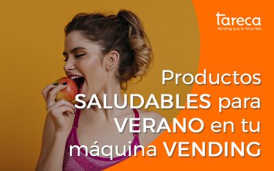 Productos saludables para verano en tu máquina vending