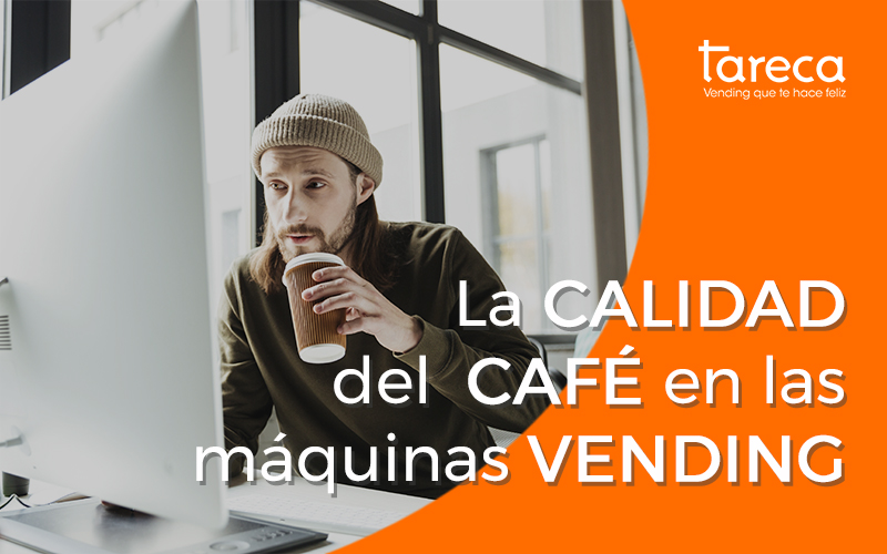 la calidad del café en las máquinas vending