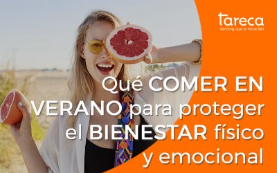 Qué comer en verano para proteger el bienestar físico y emocional