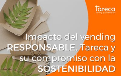 Impacto del vending responsable. Tareca y su compromiso con la sostenibilidad