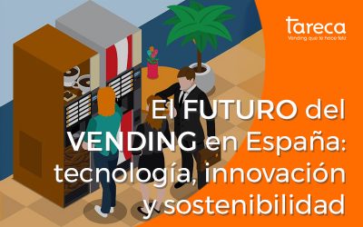 El futuro del vending en España: tecnología, innovación y sostenibilidad
