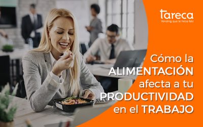 Cómo la alimentación afecta tu productividad en el trabajo