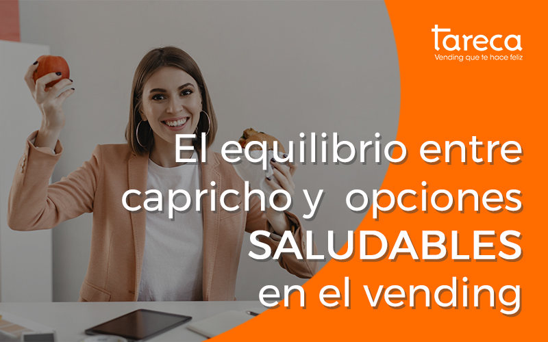 El equilibrio entre capricho y opciones saludables en el vending