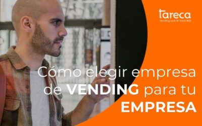Cómo elegir empresa de vending para tu empresa: 7 criterios clave antes de contratar