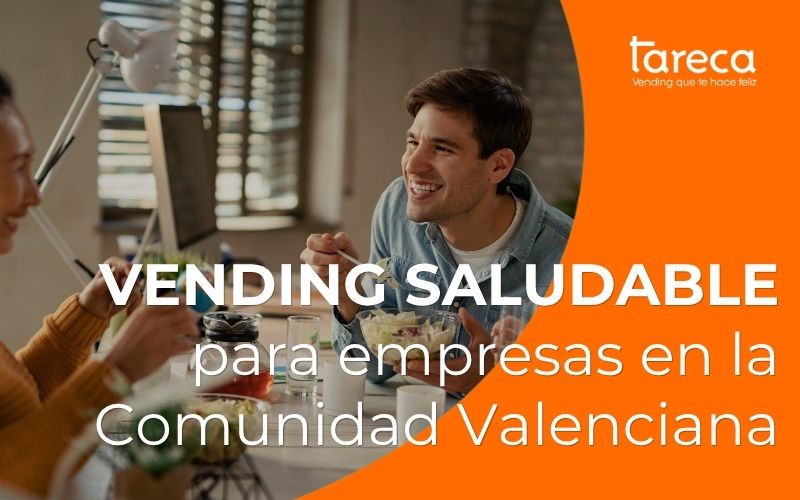 Vending saludable para empresas en la Comunidad Valenciana