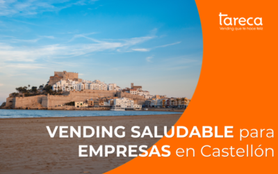 Máquinas de vending para empresas en Castellón: cobertura, servicio automático y vending saludable con Tareca
